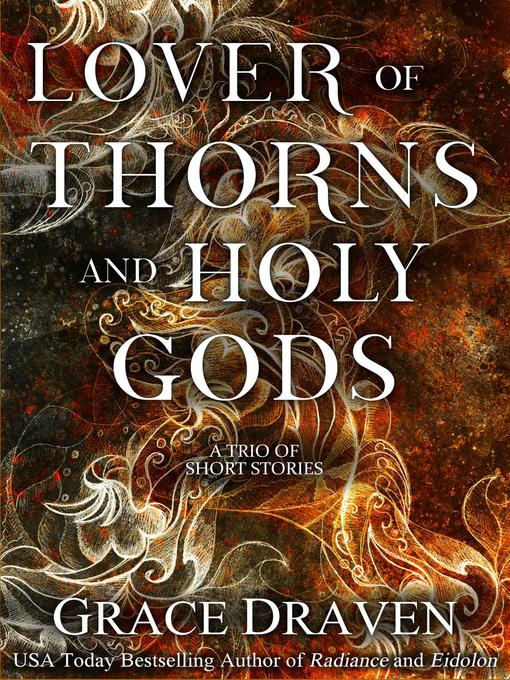 Title details for Lover of Thorns and Holy Gods by Grace Draven - Wait list